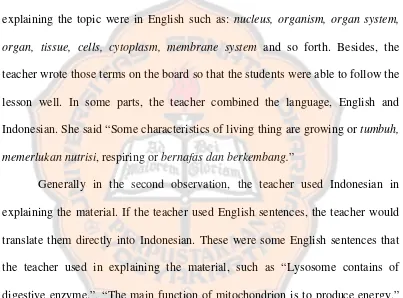 Table 4.2 shows that the teacher used two languages in explaining 