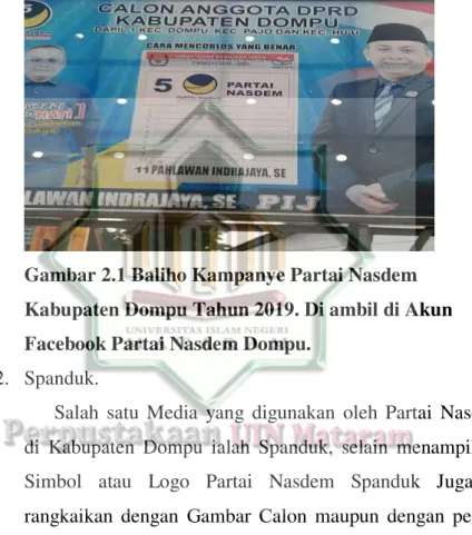 Gambar 2.1 Baliho Kampanye Partai Nasdem  Kabupaten Dompu Tahun 2019. Di ambil di Akun  Facebook Partai Nasdem Dompu