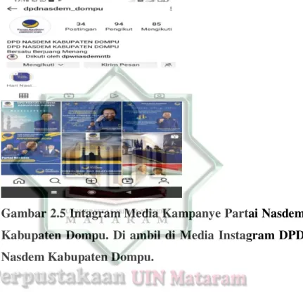 Gambar 2.5 Intagram Media Kampanye Partai Nasdem  Kabupaten  Dompu. Di ambil  di Media Instagram DPD  Nasdem Kabupaten Dompu