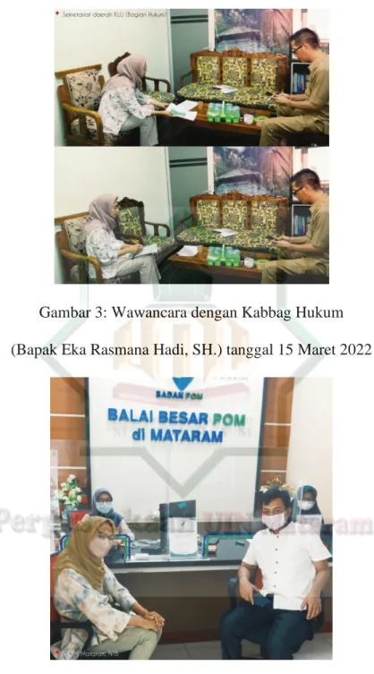 Gambar 4: Wawancara dengan bapak Dion di BPOM   Mataram, tanggal 4 Maret 2022 