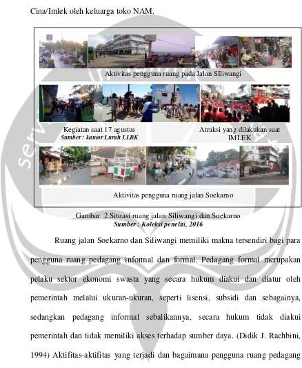 Gambar  2 Situasi ruang jalan Siliwangi dan Soekarno 