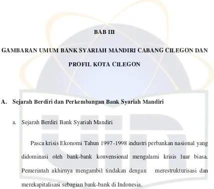 GAMBARAN UMUM BANK SYARIAH MANDIRI CABANG CILEGON DAN 