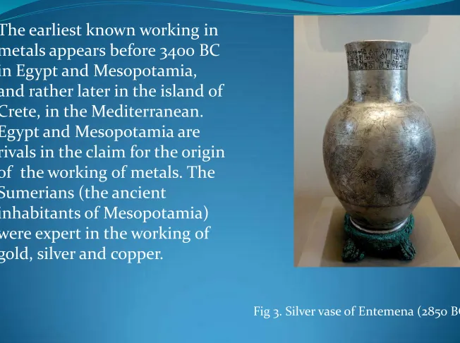 Fig 3. Silver vase of Entemena (2850 BC)
