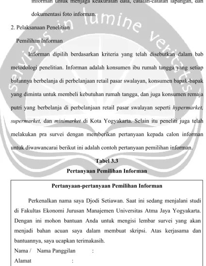 Tabel 3.3Pertanyaan Pemilihan Informan