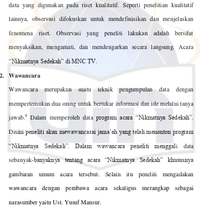 gambaran umum acara tersebut. Selain itu peneliti mengadakan 