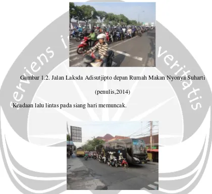 Gambar 1.2. Jalan Laksda Adisutjipto depan Rumah Makan Nyonya Suharti