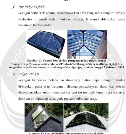 Gambar 17. Contoh bentuk dan penggunaan hip ridge skylight