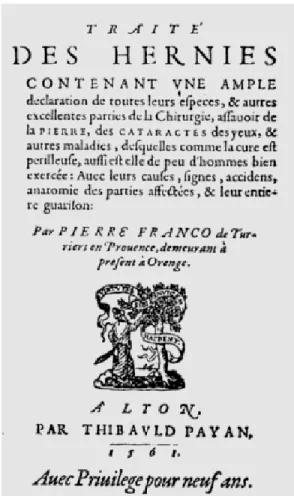 Figure 2. Frontispiece of Traite des Hernies by  Pierre Franco (1561). 1,4)surgery”라고  서술하였다