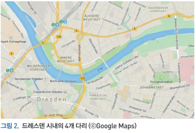 그림  2 .    드레스덴 시내의  4 개 다리 (ⓒ Google Maps )