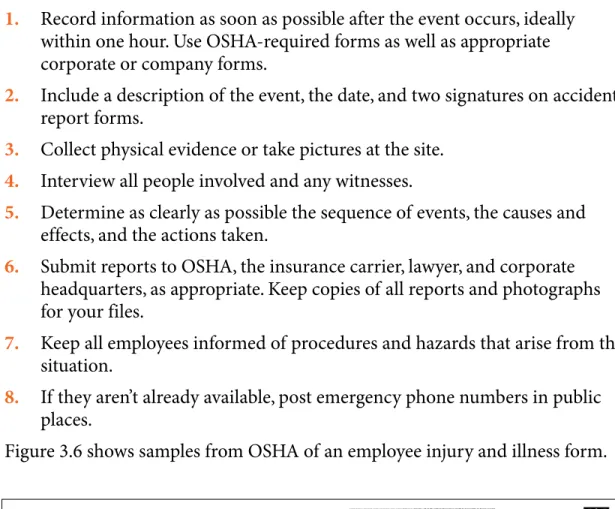 Figure 3.6 shows samples from OSHA of an employee injury and illness form. 