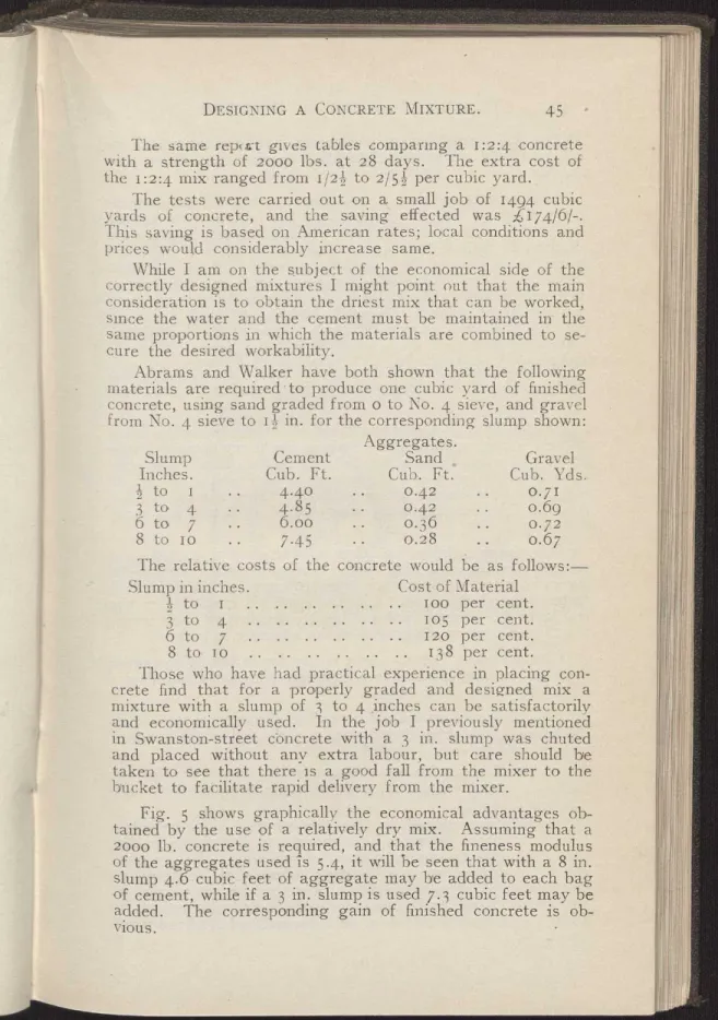 Fig. 5 shows graphically the economical advantages ob- ob-tained by the use of a relatively dry mix