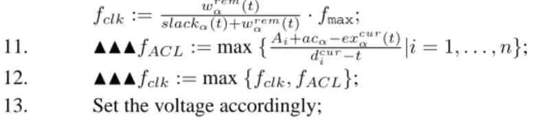 Table 1: An example of real-time task set T . Task Period(p i ) WCET(wc i ) ACET(ac i )