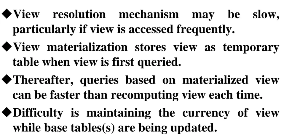 table when view is first queried. 