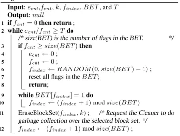 Table 1: The BET Size for SLC Flash Memory Since one-bit flag is needed for each block set, the BET  con-tributes the major main-memory space overheads on the controller so as to maintain the erase status of blocks