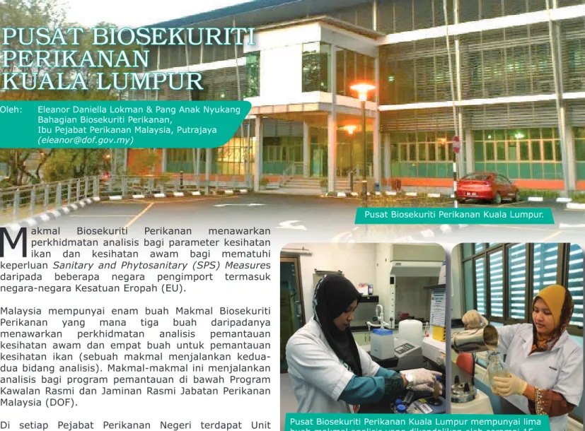 Jadual 1: Analisis yang dijalankan oleh Makmal Pusat Biosekuriti Perikanan Kuala Lumpur.