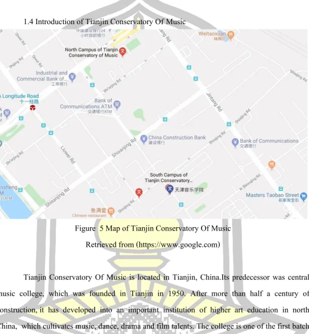 Figure  5 Map of Tianjin Conservatory Of Music  Retrieved from (https://www.google.com) 