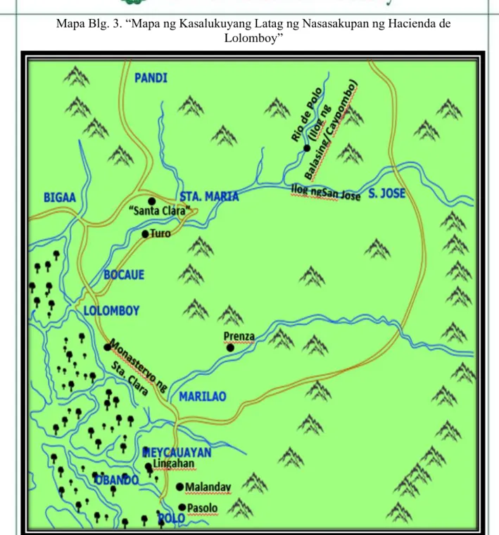 Mapa Blg. 3. “Mapa ng Kasalukuyang Latag ng Nasasakupan ng Hacienda de  Lolomboy” 