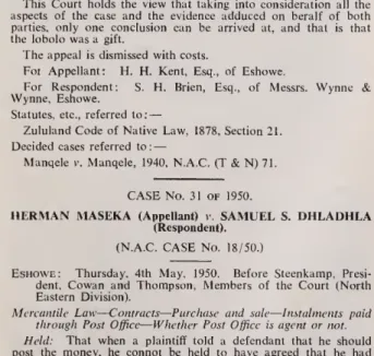 Fot  Appellant:  H.  H.  Kent,  Esq.,  of  Eshowe. 