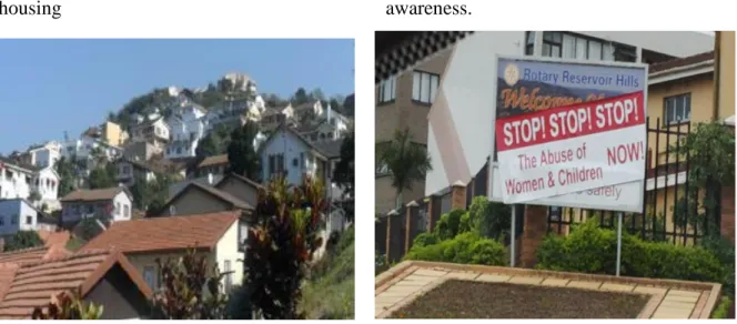 Figure 2: Reservoir Hills: Middle class            Figure 3: Creating gender violence          